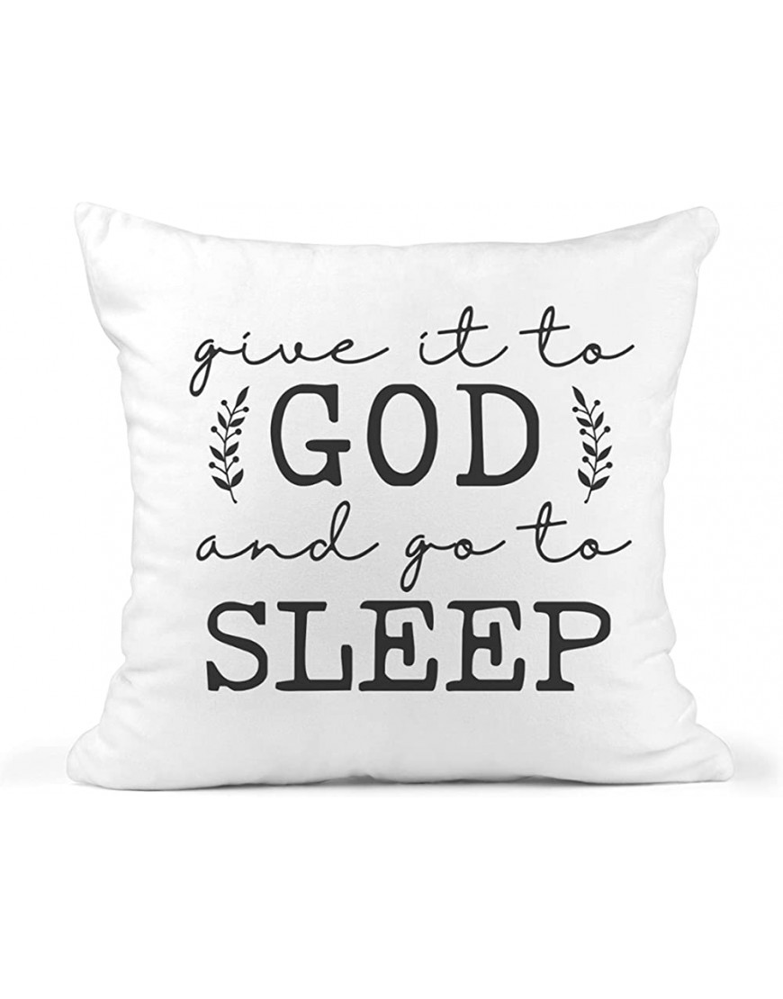 R B & Co. Give It to God and Go to Sleep Inspirational Quote Pillow Cushion Cover - BN5IBSSLR