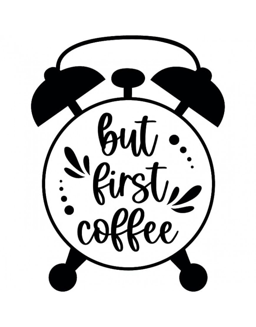 Cute Coffee Sticker for Coffee Lovers Perfect Sticker for Kitchen Dining Restaurant Party Favors Indoor Outdoor Use on Walls Bottles Containers Jars Glass Decorate for Any Occasion 6 inch Coffee_15 - BN9OF3N0N