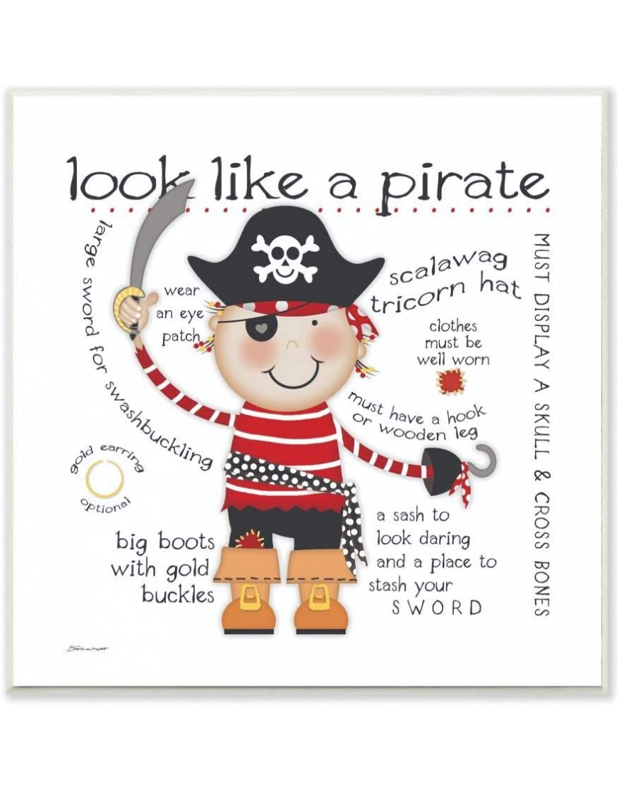 Stupell Home Décor Look Like a Pirate Wall Plaque Art 12 x 0.5 x 12 Proudly Made in USA - BQ7ILOXWH