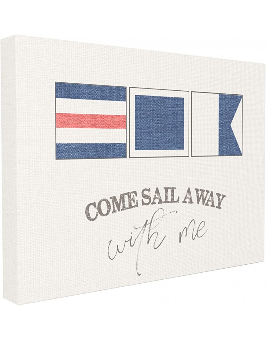 The Stupell Home Décor Collection Come Sail Away with Me Typography Nautical Flags Oversized Stretched Canvas Wall Art 24 x 30 - B83KAIHQ1